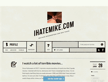 Tablet Screenshot of ihatemike.com